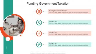 Funding Government Taxation In Powerpoint And Google Slides Cpb