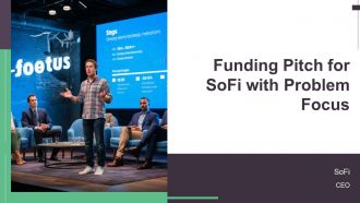 Funding Pitch For Sofi With Problem Focus PPT PowerPoint AT