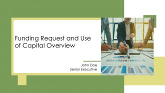 Funding Request And Use Of Capital Overview PPT Example AT Funding Request And Use Of Capital Overview PPT Example AT