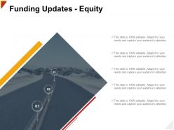 Funding Updates Equity Capture Ppt Powerpoint Presentation Deck