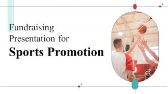 Fundraising Presentation For Sports Promotion Ppt Template