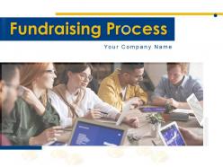 Fundraising process powerpoint presentation slides