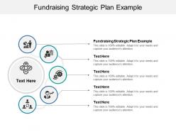 Fundraising strategic plan example ppt powerpoint presentation infographic cpb
