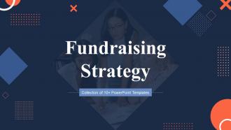 Fundraising Strategy Powerpoint Ppt Template Bundles
