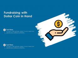 Fundraising with dollar coin in hand
