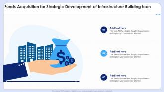 Funds Acquisition For Strategic Development Of Infrastructure Building Icon