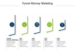 Funnel attorney marketing ppt powerpoint presentation slides example cpb
