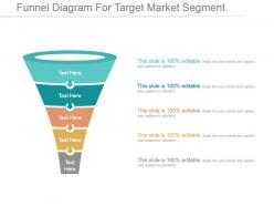 Funnel diagram for target market segment ppt templates