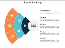 Funnel planning ppt powerpoint presentation designs cpb