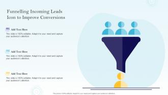 Funnelling Incoming Leads Icon To Improve Conversions