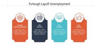 Furlough layoff unemployment ppt powerpoint presentation layouts background cpb