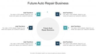 Future Auto Repair Business In Powerpoint And Google Slides Cpb