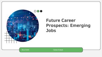 Future Career Prospects Emerging Jobs PPT Template AT