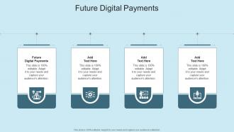 Future Digital Payments In Powerpoint And Google Slides Cpb