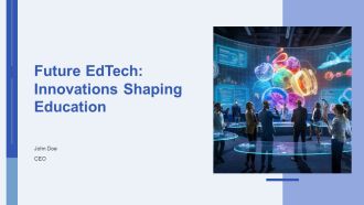 Future Edtech Innovations Shaping Education PPT Slides AT