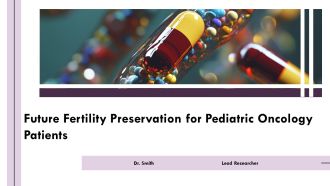 Future Fertility Preservation For Pediatric Oncology Patients PPT Example AT