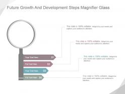 Future growth and development steps magnifier glass ppt icon