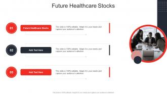 Future Healthcare Stocks In Powerpoint And Google Slides Cpb