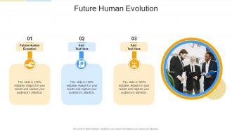 Future Human Evolution In Powerpoint And Google Slides Cpb