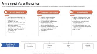 Future Impact Of AI On Finance Jobs Finance Automation Through AI And Machine AI SS V