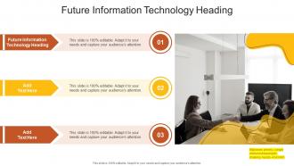 Future Information Technology Heading In Powerpoint And Google Slides Cpb