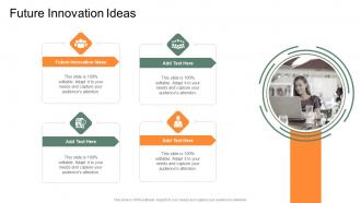 Future Innovation Ideas In Powerpoint And Google Slides Cpb