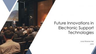 Future Innovations In Electronic Support Technologies PPT Guidelines AT