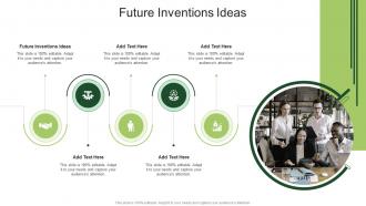 Future Inventions Ideas In Powerpoint And Google Slides Cpb