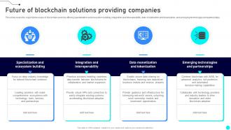 Future Of Blockchain Solutions Providing Companies Exploring Diverse Blockchain BCT SS