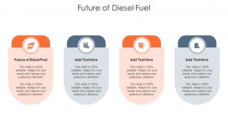 Future Of Diesel Fuel In Powerpoint And Google Slides Cpp