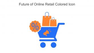 Future Of Online Retail Colored Icon In Powerpoint Pptx Png And Editable Eps Format