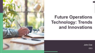 Future Operations Technology Trends And Innovations PPT Designs AT