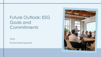 Future Outlook ESG Goals And Commitments PPT Structure AT Future Outlook ESG Goals And Commitments PPT Structure AT