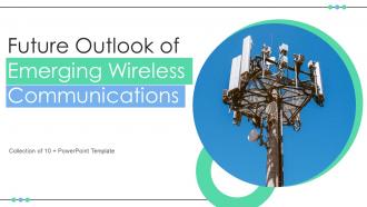 Future Outlook Of Emerging Wireless Communications FIO MM