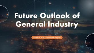 Future Outlook Of General Industry FIO MM