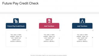 Future Pay Credit Check In Powerpoint And Google Slides Cpb