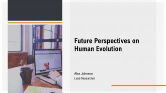 Future Perspectives On Human Evolution PPT Graphics AT
