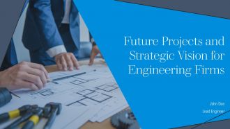 Future Projects And Strategic Vision For Engineering Firms PPT Template AT