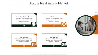 Future Real Estate Market In Powerpoint And Google Slides Cpb
