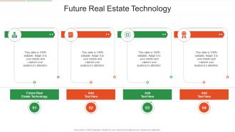Future Real Estate Technology In Powerpoint And Google Slides Cpb