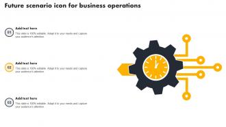 Future Scenario Icon For Business Operations