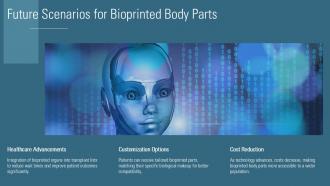 Future Scenarios For Bioprinted Body Parts PPT Structure ACP
