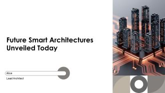 Future Smart Architectures Unveiled Today PPT Structure AT