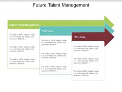 Future talent management ppt powerpoint presentation file slide cpb