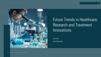 Future Trends In Healthcare Research And Treatment Innovations PPT Graphics ACP