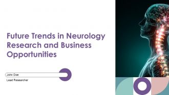Future Trends In Neurology Research And Business Opportunities PPT Summary ACP