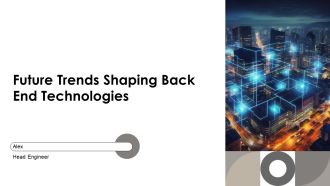 Future Trends Shaping Back End Technologies PPT Template AT