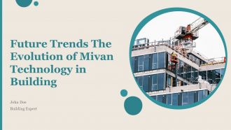 Future Trends The Evolution Of Mivan Technology In Building PPT Structure ACP