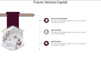 Future Venture Capital In Powerpoint And Google Slides Cpb