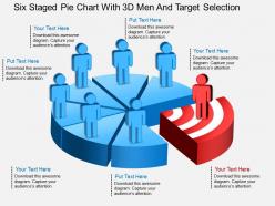 Fz six staged pie chart with 3d men and target selection powerpoint template